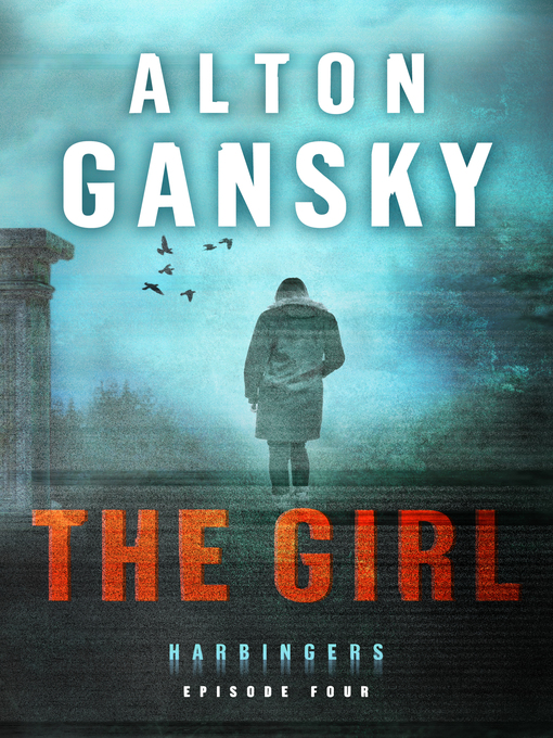 Title details for The Girl by Alton Gansky - Available